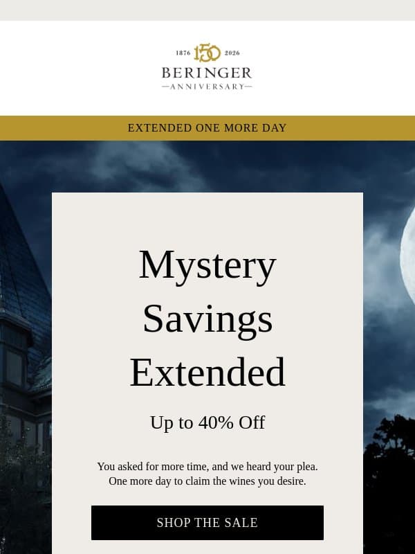 EXTENDED! Up to 40% Off Mystery Savings email from Beringer Vineyards