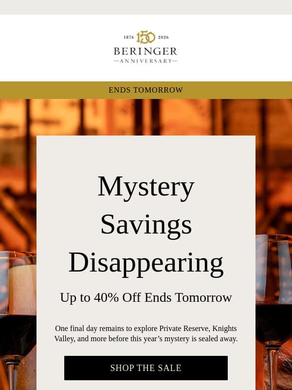 Up to 40% Off Is Coming to an End email from Beringer Vineyards