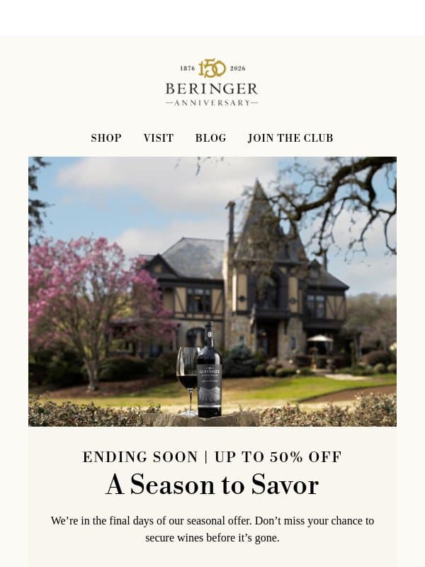 Reminder: Up to 50% Off Ends Friday email from Beringer Vineyards