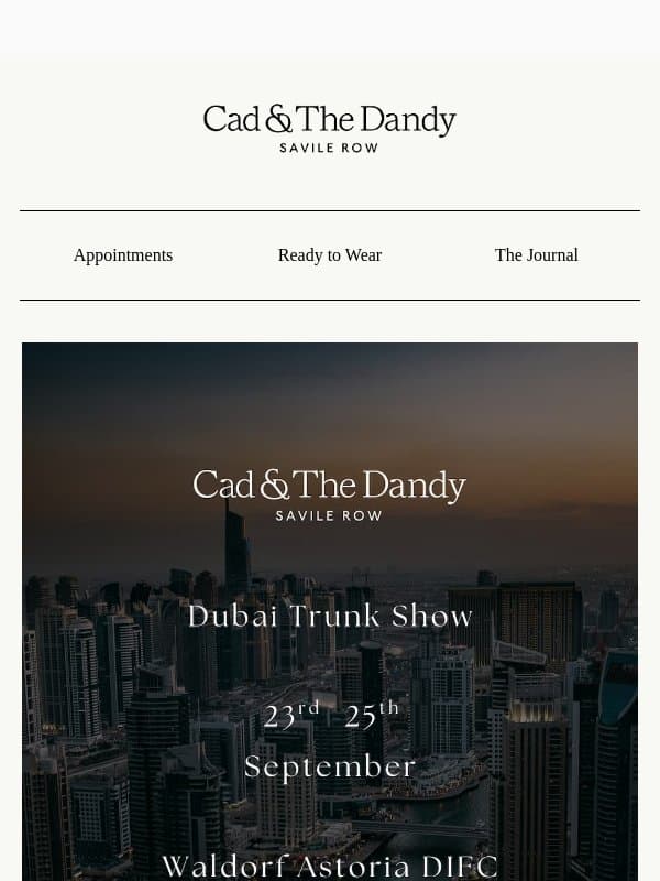 Dubai Trunk Show - 23-25 September email from Bespoke Atelier (example: Cad & The Dandy)