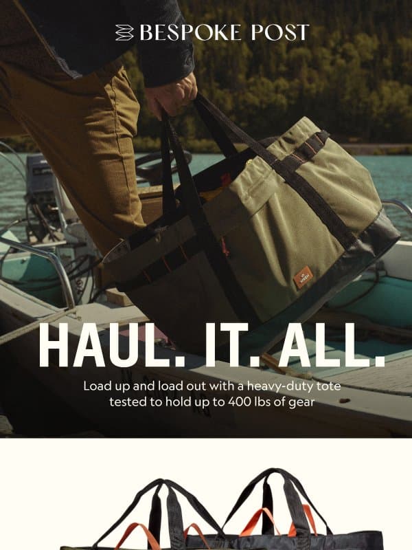 Can You Haul 400 Pounds? This Tote Can. email from Bespoke Post