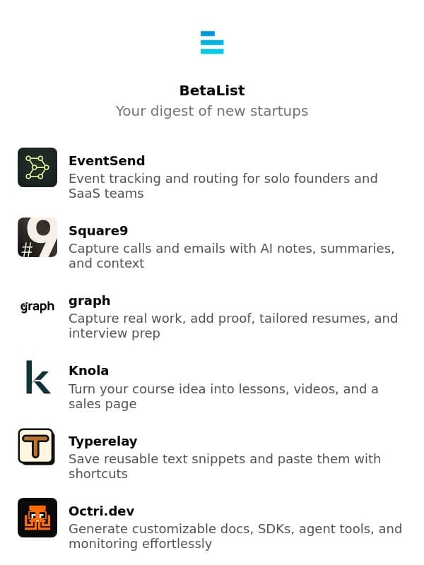 MinuteOne, EventSend, Square9, graph, Knola, and more email from BetaList