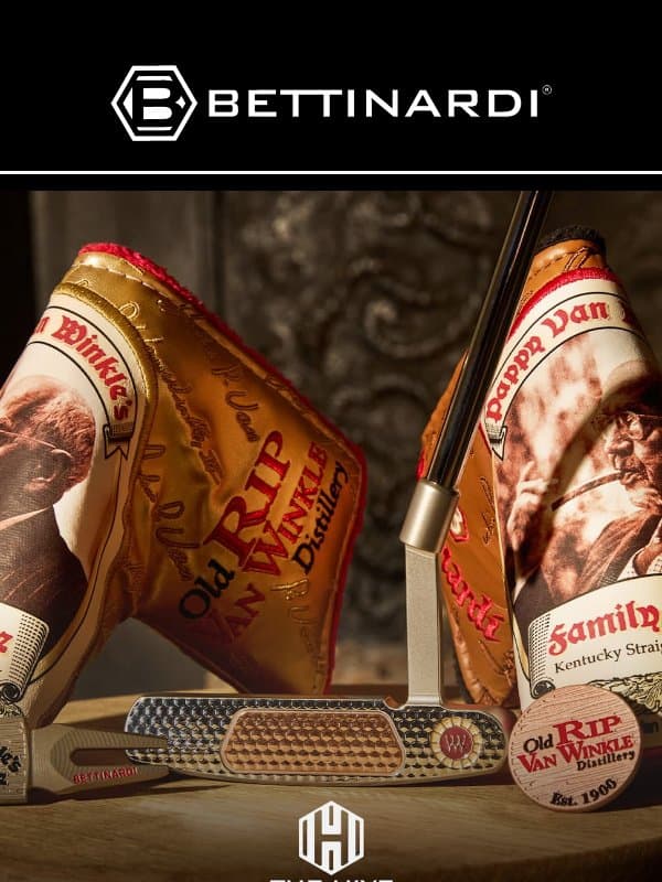 Old Rip Van Winkle x Bettinardi Releases Today! email from Bettinardi Golf