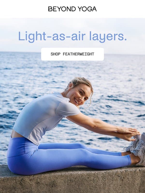 New Featherweight Tops email from Beyond Yoga