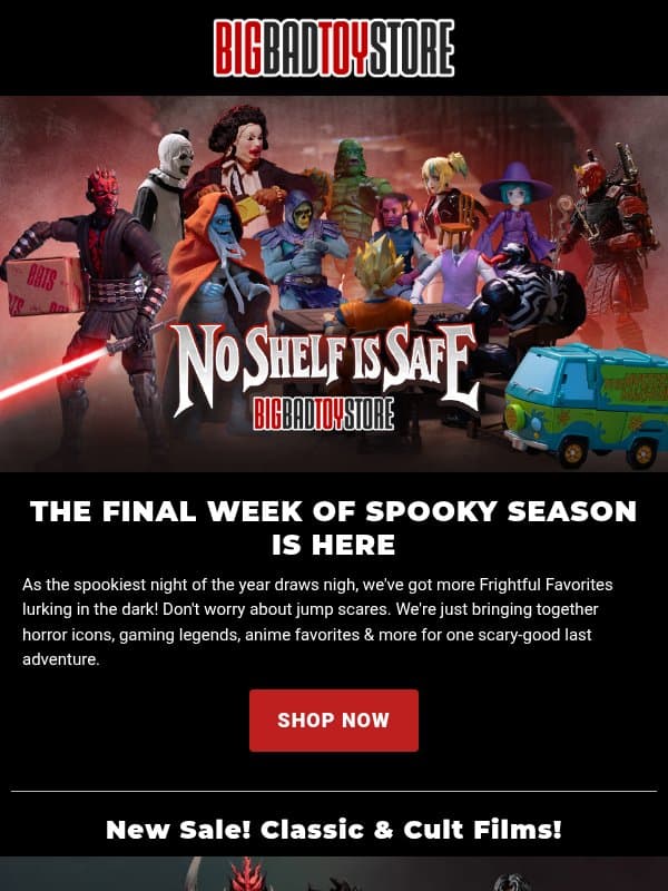 Beware! Your shelf has nowhere to hide! email from BigBadToyStore