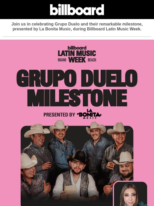 Celebrate Grupo Duelo’s Milestone Moment, Presented by La Bonita Music email from Billboard