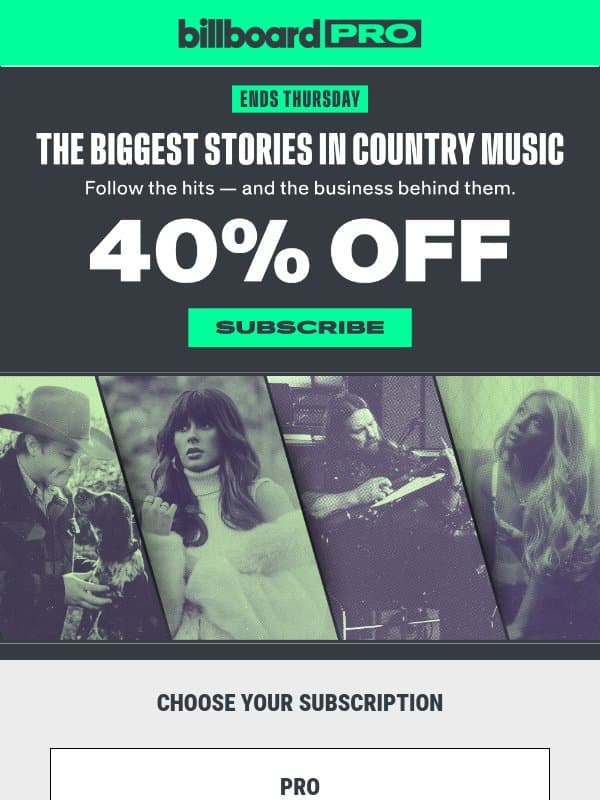 Keep Up With Country Music's Power Players β 40% Off. email from Billboard