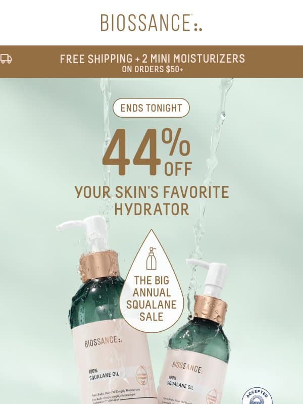 Last call, hydration lovers💧44% OFF email from Biossance