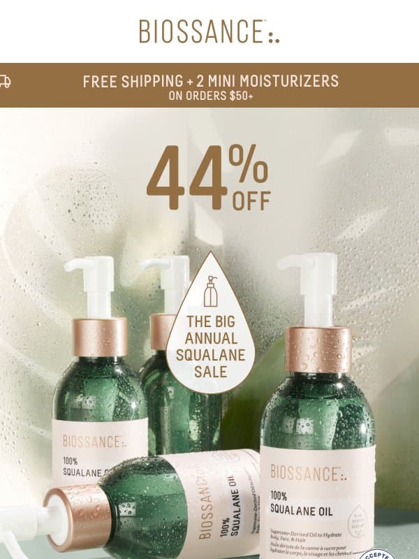 44% OFF + 2 FREE gifts. Only 48 hrs left. email from Biossance