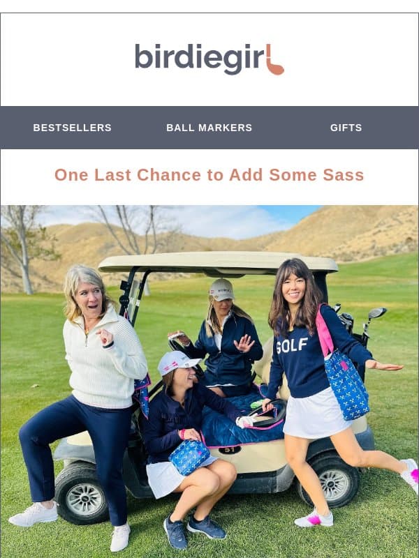 Last call, Golf Girl email from Birdie Girl Golf