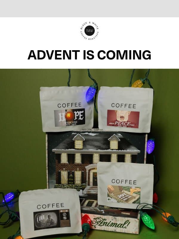 Advent 2026 is Live Monday email from Black & White Coffee Roasters