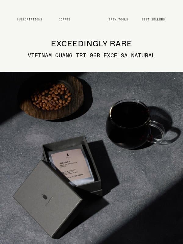 Exceedingly Rare Vietnam Is Here email from Blue Bottle Coffee