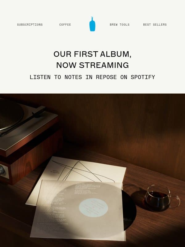 Notes in Repose is Selling Fast email from Blue Bottle Coffee