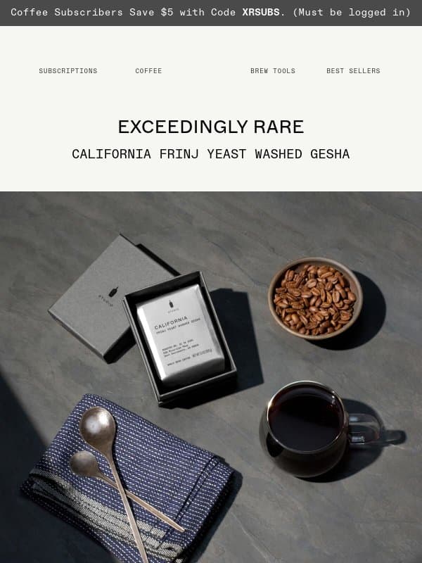 Exceedingly Rare California Coffee Is Here email from Blue Bottle Coffee
