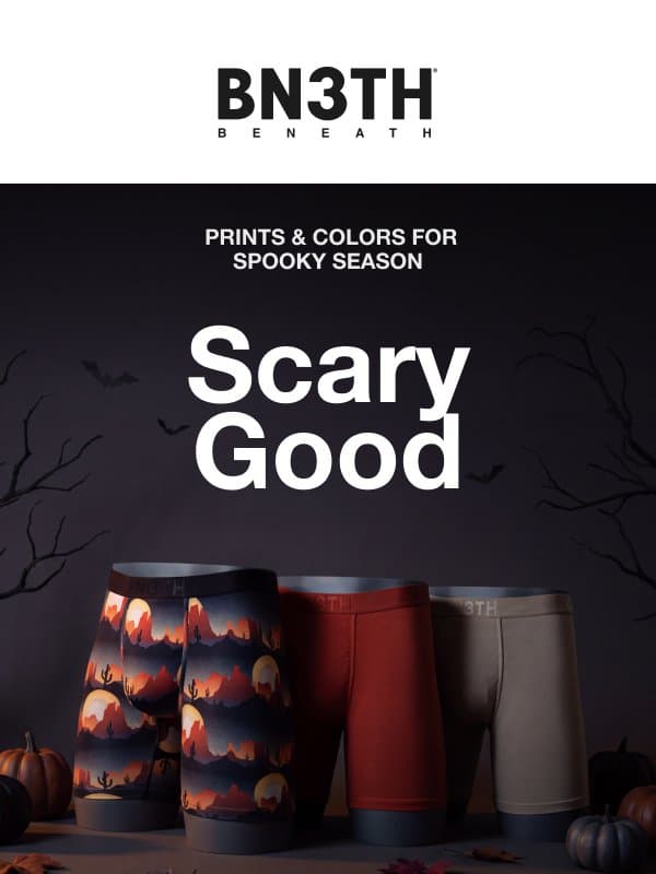 No tricks. Just scary good underwear. 👻 email from BN3TH