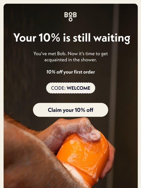 Don't leave your 10% behind email from Bob
