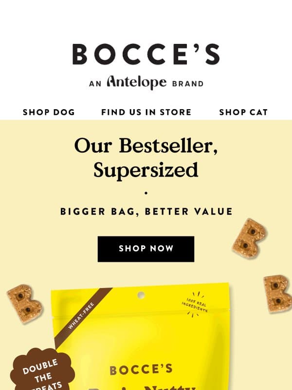 Double the bacon + peanut butter 🥓 🥜 email from Bocce's Bakery