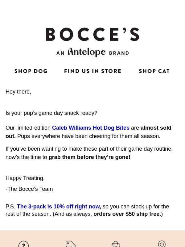 ALMOST GONE: Caleb Williams’ Hot Dog Bites 🏈 🌭 email from Bocce's Bakery