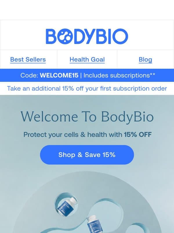 Welcome! Your 15% off gift is inside 🎁 email from Body Bio