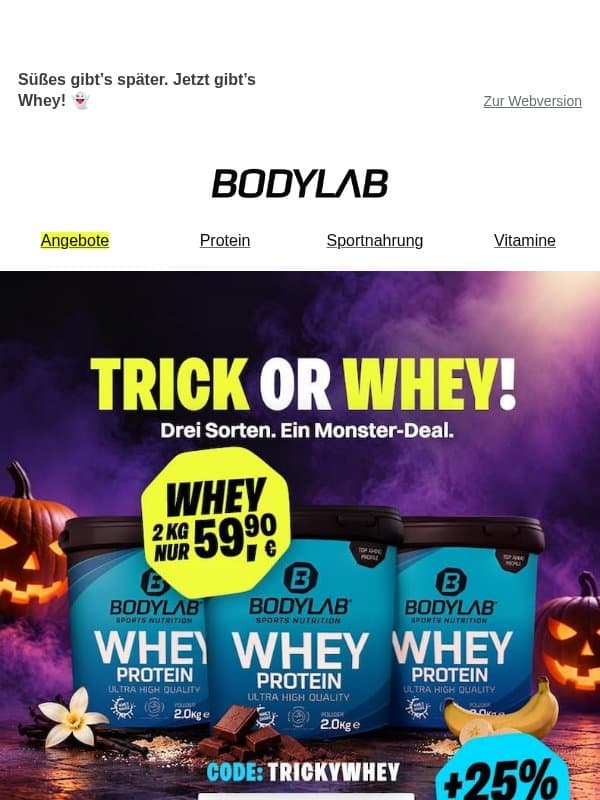 🎃 Halloween-Deal: 2 kg Whey für 59,90 €! email from Bodylab24