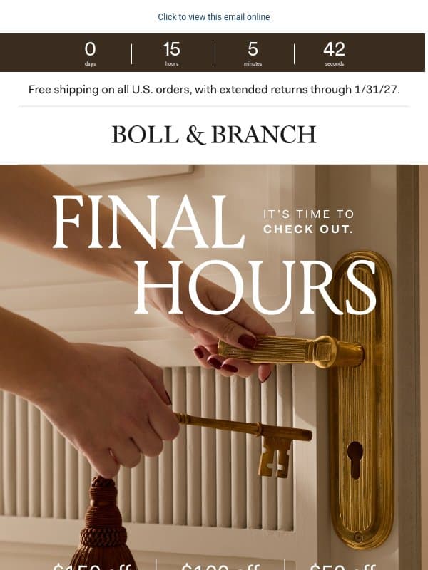Last chance for up to $150 off email from Boll & Branch