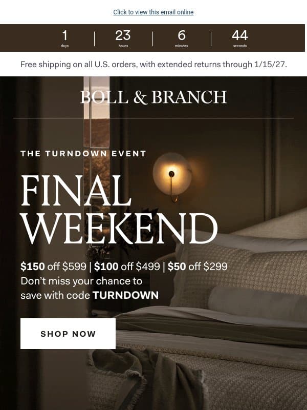 Final weekend: up to $150 off email from Boll & Branch