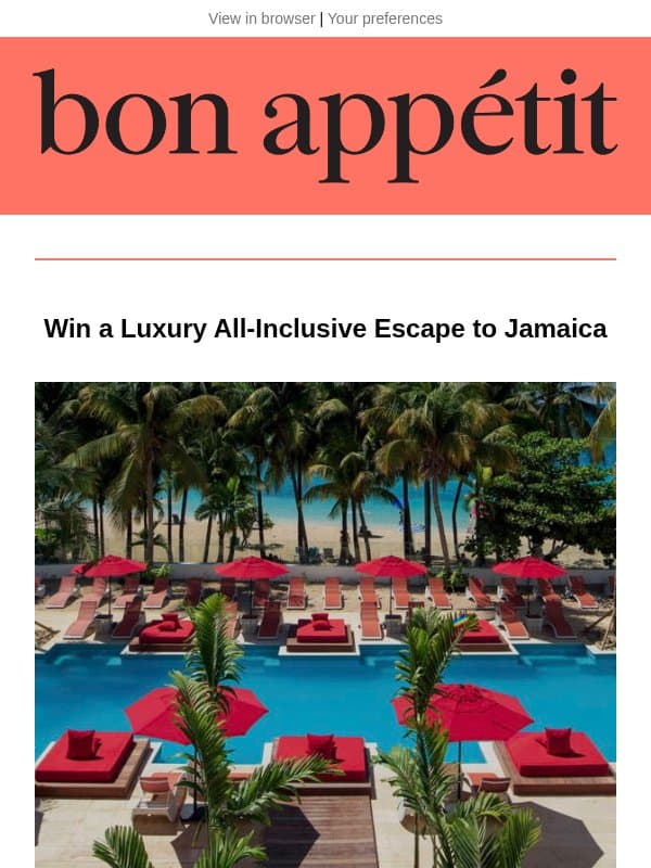 Win a 3-night luxury escape to Jamaica email from Bon Appétit