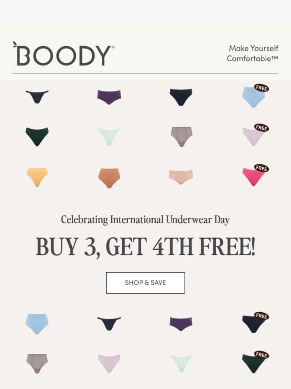 Buy 3, Get 4th Free š©²š¤ Happy International Underwear Day email from Boody