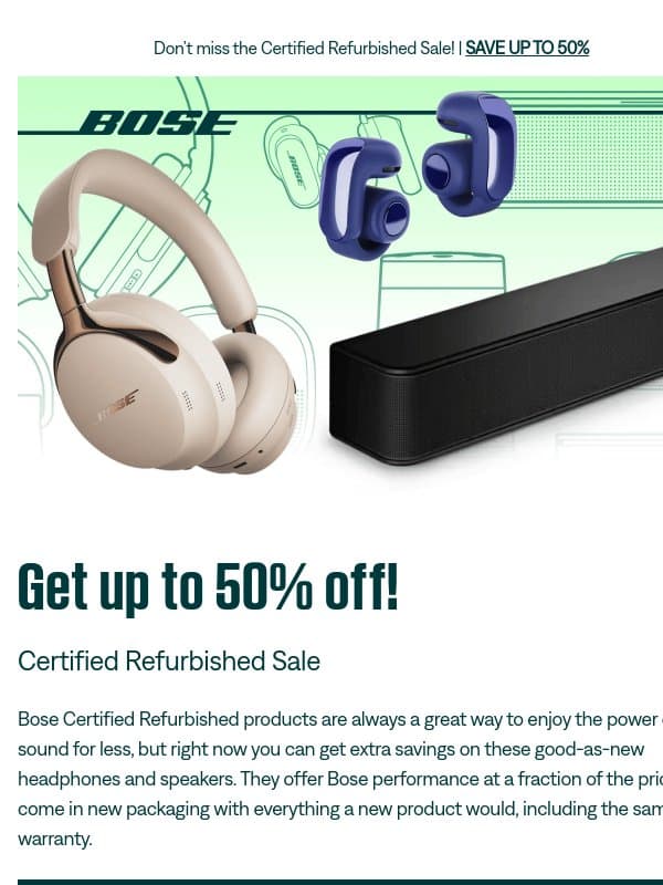 Deals up to 50% off going on now! email from Bose