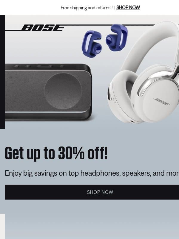 Up to 30% off headphones, speakers & more! email from Bose