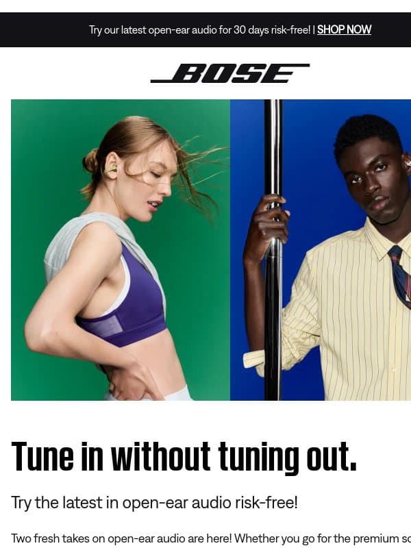 Try our new open-ear earbuds risk-free! email from Bose