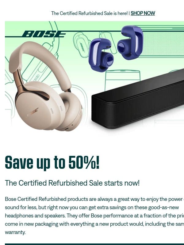 Save up to 50% on premium audio! email from Bose