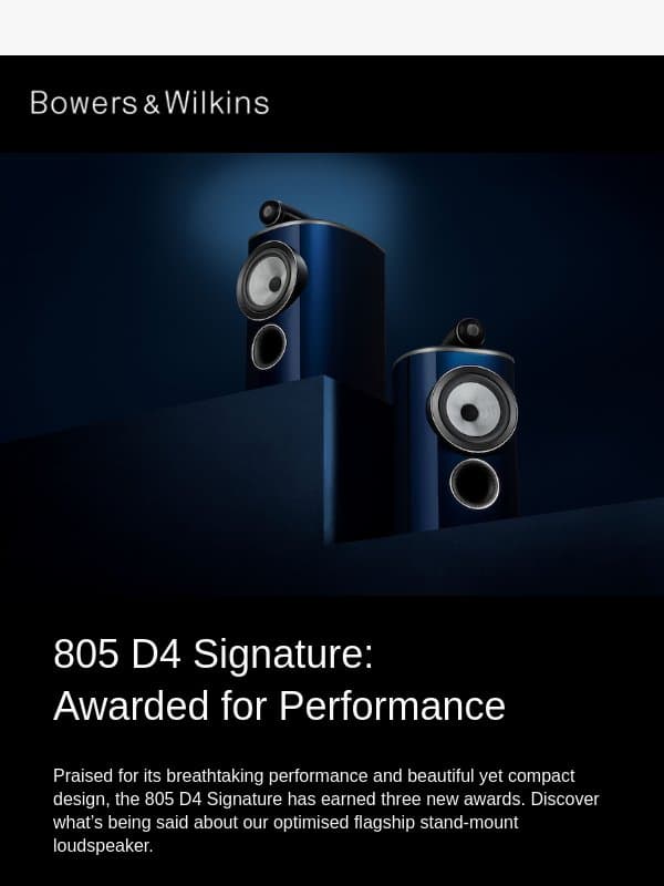 805 D4 Signature: Awarded for Performance email from Bowers & Wilkins
