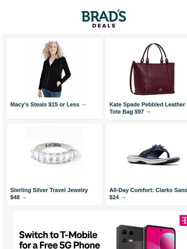 $15 Macy's Steals | $97 Kate Spade Tote | $48 Wedding Bands | $24 Clarks Sandals | $49 lululemon Dress | $10 Sheet Sets & More email from Brad's Deals