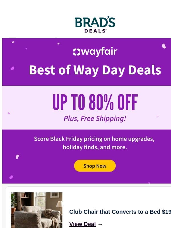 π Top Way Day Deals Catching Our Eye email from Brad's Deals