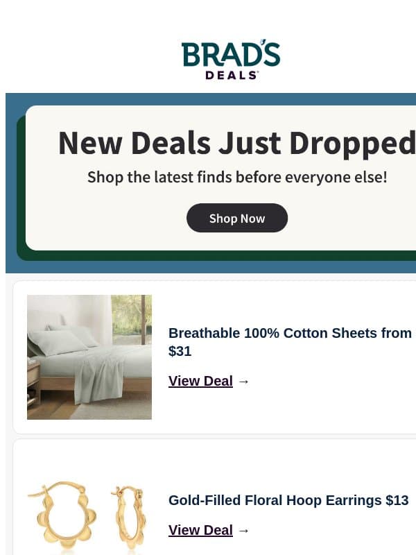 Be the First to Shop Today's New Deals email from Brad's Deals