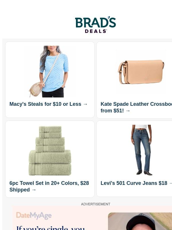 $10 Macy's Steals | $51 Kate Spade Crossbody | $28 6pc Bath Towel Set | $18 Levi's Jeans | $18 Foldable Food Warmer | Extra 30% Off Macy's & More email from Brad's Deals