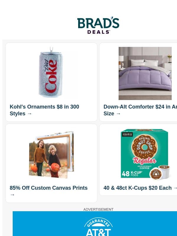 $8 Ornaments | $24 Comforter — All Sizes | 85% Off Custom Canvas | $25 Kohl's Holiday Gifts | 60% Off Gift Sets | 78% Off Nike Fan Gear & More email from Brad's Deals