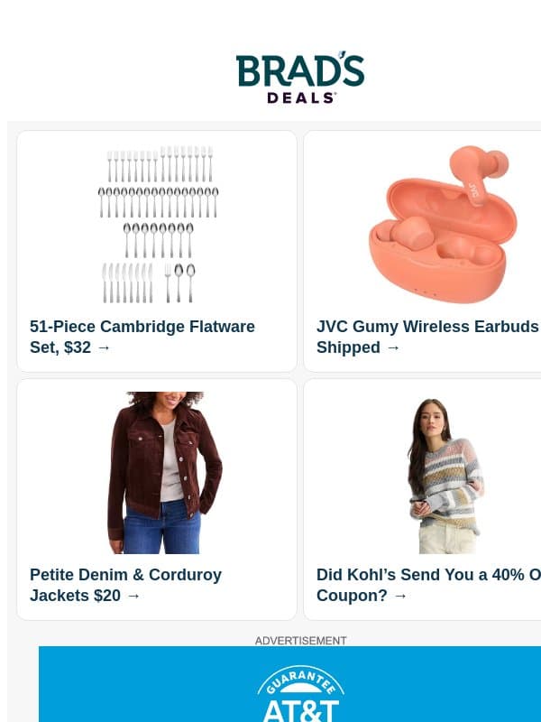 $32 51pc Flatware | $10 JVC Earbuds | $20 Petite Jackets | 40% Off Kohl's | BOGO 50% Off Shoes | 75% Off Sheet Sets & More email from Brad's Deals
