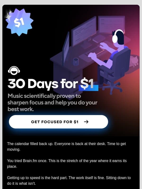 Back to it. $1. email from Brain.fm