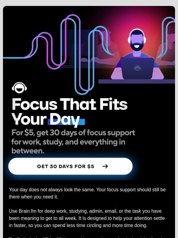 Focus for whatever’s on your list email from Brain.fm