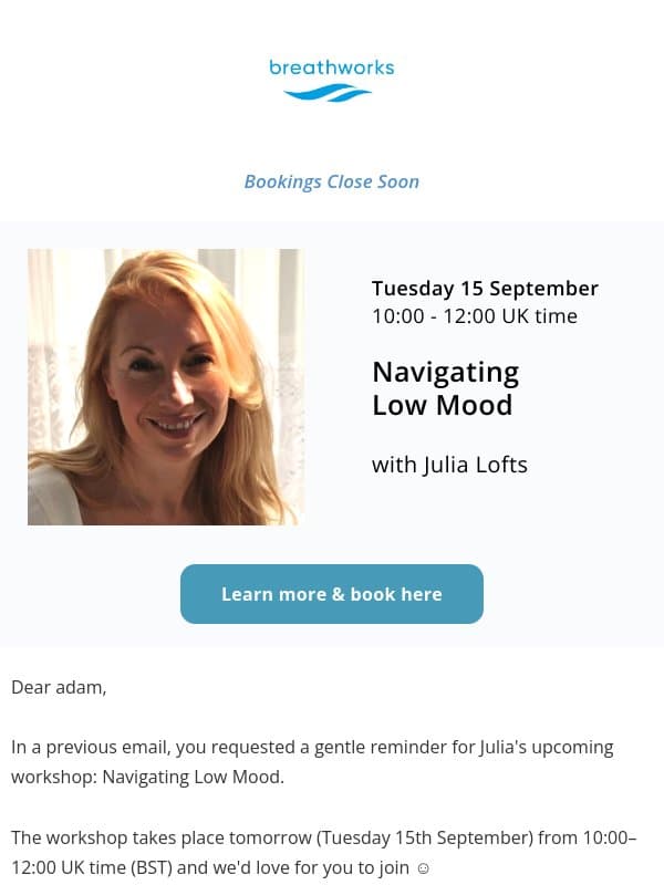 Tomorrow: Tending to low mood workshop ☔️ with Julia Lofts email from Breathworks Mindfulness