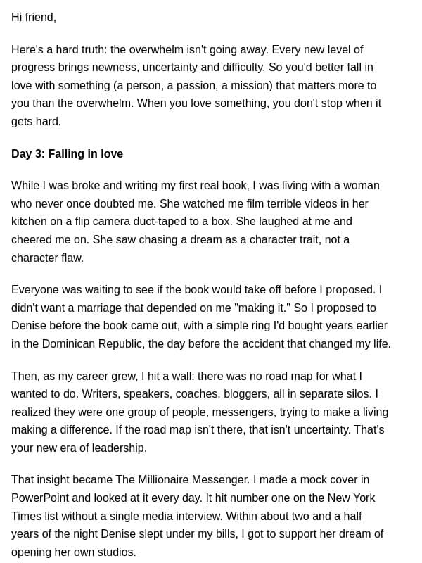 Day 3: Fall in love with something bigger than the overwhelm email from Brendon Burchard