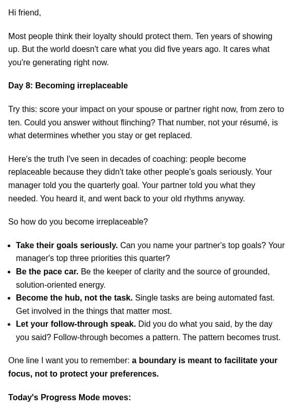 Day 8: How to become irreplaceable (at work and at home) email from Brendon Burchard