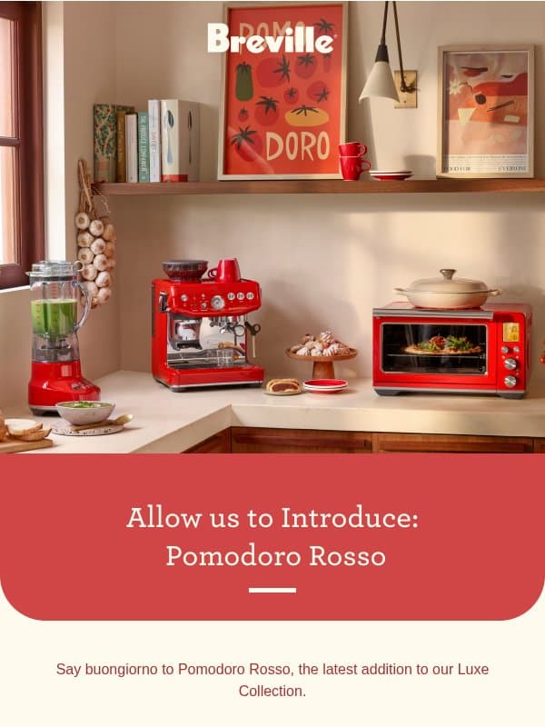 Say Buongiorno to Pomodoro Rosso email from Breville
