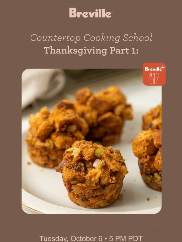 Your best Thanksgiving starts with the sides. email from Breville