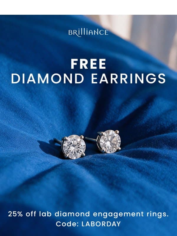 ๐ Free lab diamond earrings, this weekend email from Brilliance