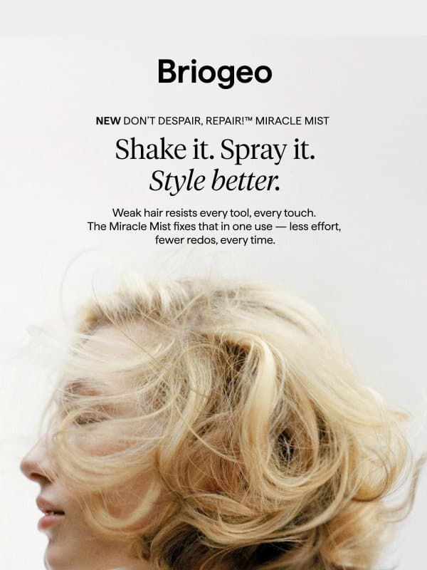 Why does repaired hair style better?✨ email from Briogeo