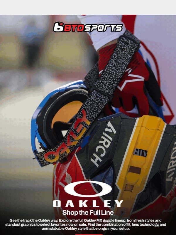 Oakley MX | Shop the Full Line email from BTO Sports
