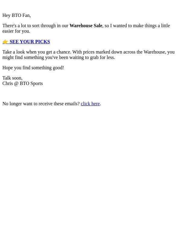 Thought These Might Catch Your Eye email from BTO Sports